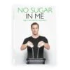 No Sugar In Me Book By Brad Woodgate 2 No Sugar In Me Book By Brad Woodgate -Fitness & Health Care Store 630961